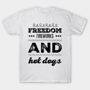 Freedom Fireworks and Hot Dogs ny american flag Patriotic 4th July independence day for july forth T-Shirt